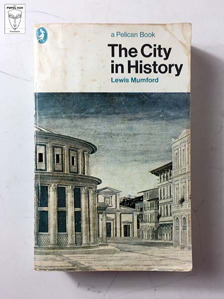 Lewis Mumford - The City In History